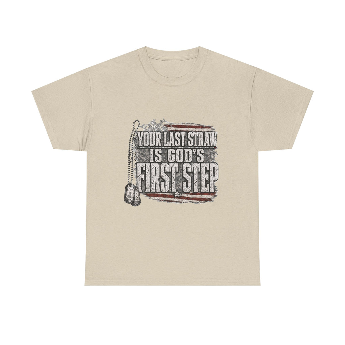 T-Shirt — "Your Last Straw Is God’s First Step" Inspirational Christian Tee