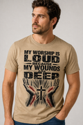 My worship is loud because my wounds are deep